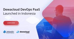 Dewaweb Launches Dewacloud: DevOps Platform-as-a-Service, Powered by Jelastic in Indonesia