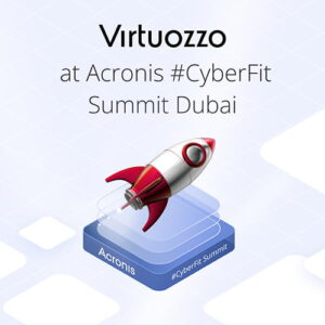 The Alternative Cloud comes to Dubai – meet Virtuozzo at the Acronis #CyberFit Summit