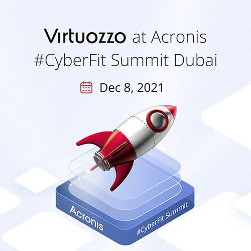 The Alternative Cloud comes to Dubai – meet Virtuozzo at the Acronis #CyberFit Summit