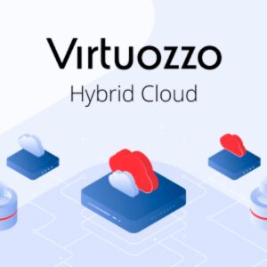 Virtuozzo Reveals New Hybrid Cloud Solution, Designed Specifically for Managed and Cloud Service Providers