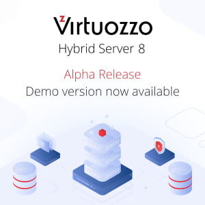 Virtuozzo Hybrid Server 8 Alpha Release