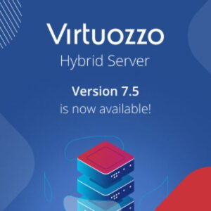 Latest Release of Virtuozzo Hybrid Server Now Available