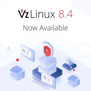 Virtuozzo VzLinux 8.4 Now Available