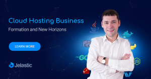 Cloud Business Formation and New Horizons Discussed with Jelastic PaaS CEO