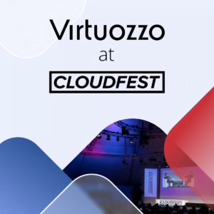 Virtuozzo to Showcase New PaaS for WordPress and Hybrid Server Solutions at CloudFest 2022