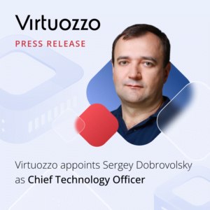 Virtuozzo Appoints Sergey Dobrovolsky as Chief Technology Officer