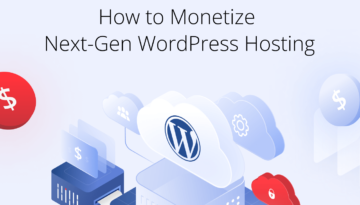 How to monetize next-gen WordPress