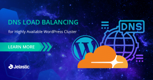 DNS Load Balancing for Highly Available Enterprise WordPress Cluster