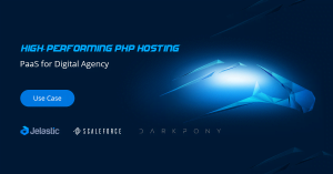 High-Performing PHP Cloud Hosting for Digital Agencies: Darkpony Use Case on Scaleforce