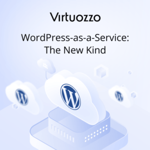 WordPress as a Service: The New Kind