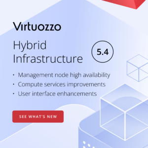 Virtuozzo Hybrid Infrastructure 5.4: Management Nodes High Availability and Improved Compute Services