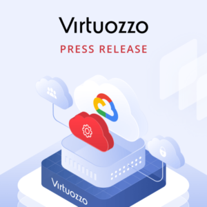 Virtuozzo Multi-Cloud Application Platform Now Available in Google Cloud Marketplace