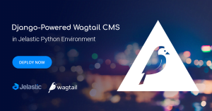 Deploy Wagtail Python-Based CMS into Jelastic PaaS