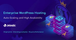 Jelastic Released Enterprise WordPress Hosting Package with Auto-Scaling and High Availability